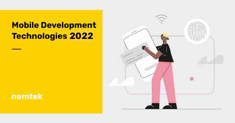 Top 8 Latest Trends Driving Mobile App Development in 2022